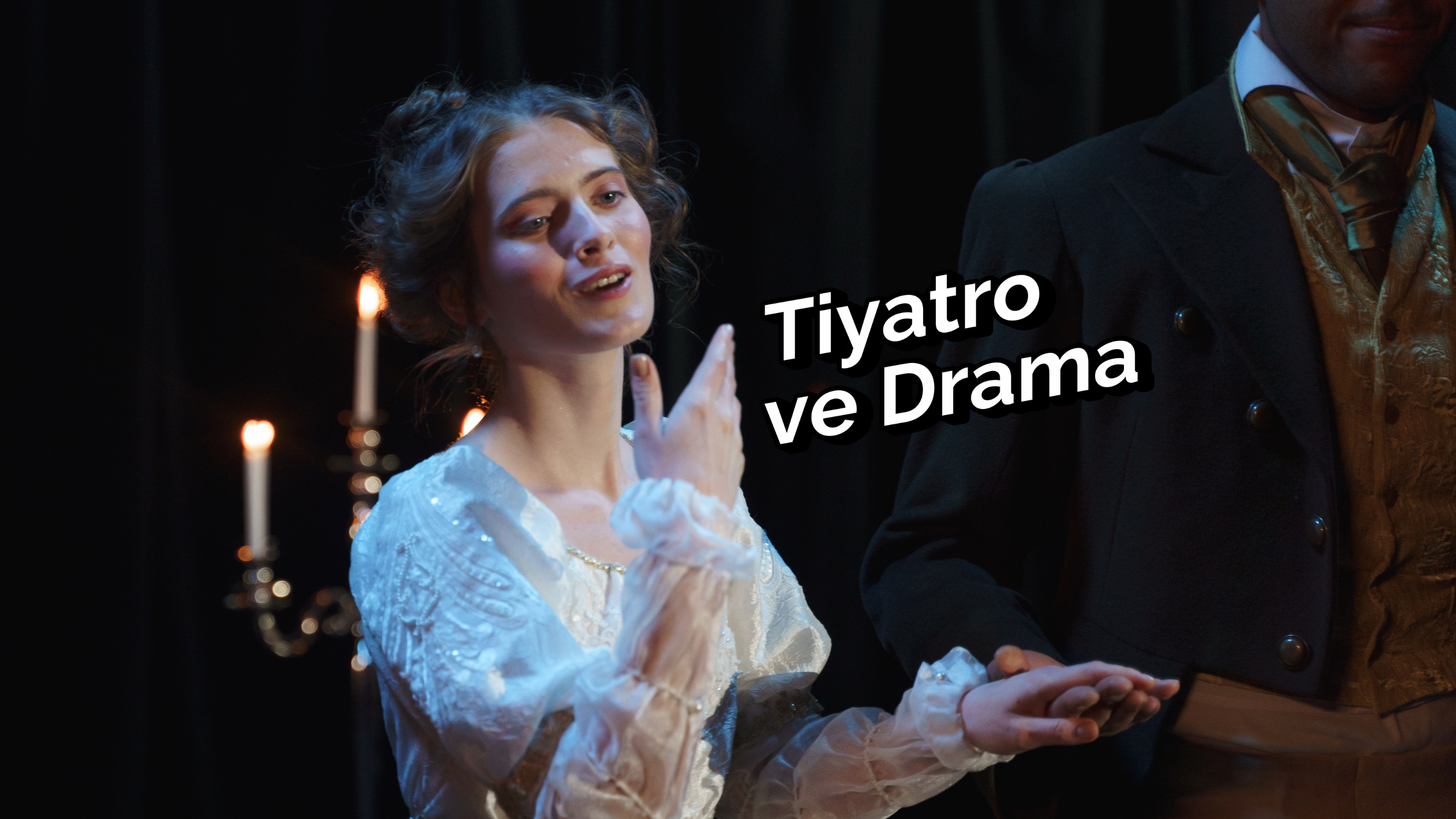 Tiyatro ve Drama